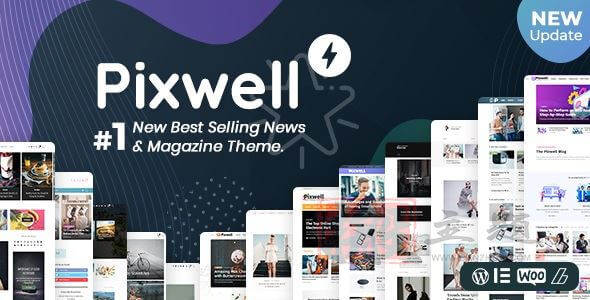 Pixwell 11.6汉化中文版|多功能现代新闻杂志CMS响应式WordPress主题模板