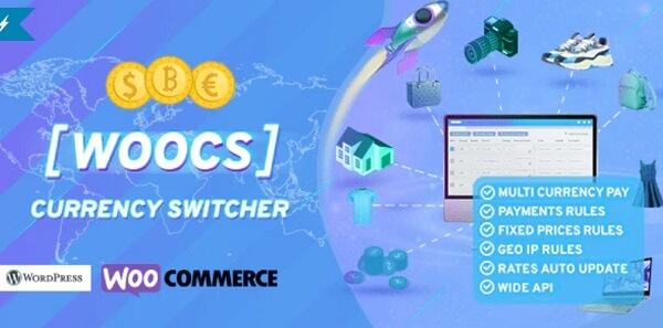 FOX（原WOOCS-WooCommerce Currency Switcher）2.4.3.1汉化中文版|WooCommerce货币切换器及多货币付款WordPress插件