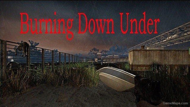 Burning Down Under Redux