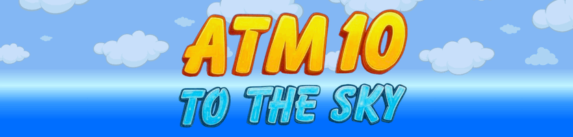 【All the Mods】ATM10: To the Sky
