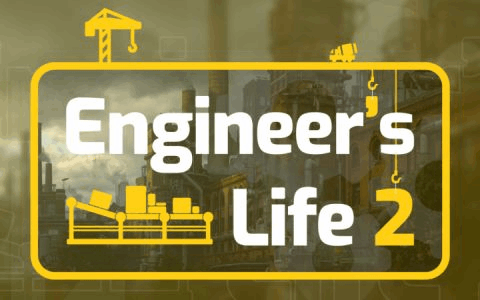 沉浸工程2 Engineer's Life